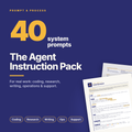 The Agent Instruction Pack: 40 System Prompts for Real Work